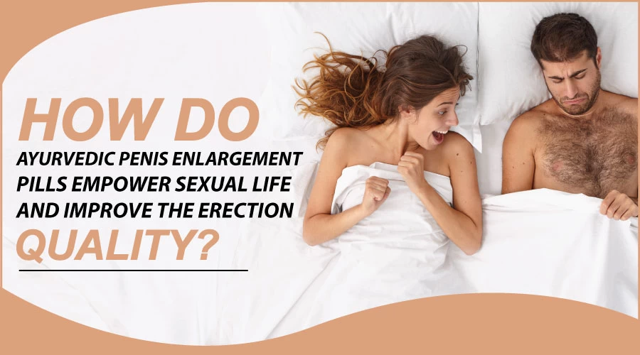 how-to-improve-the-erection-and-empower-sexual-life-by-ayurvedic-medicine